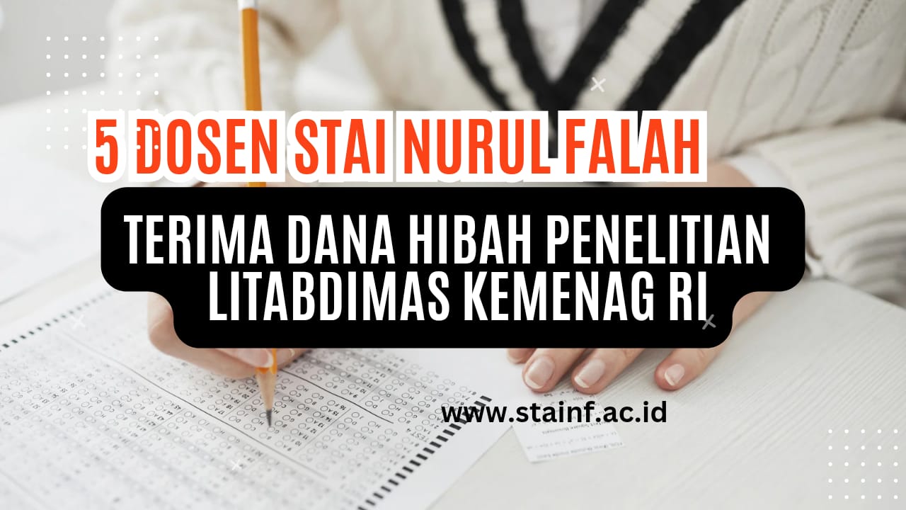 Dosen STAI Nurul Falah Airmolek Terima Dana Hibah Penelitian dari Litabdimas Kemenag RI 2024 Dosen STAI Nurul Falah Airmolek Terima Dana Hibah Penelitian dari Litabdimas Kemenag RI 2024