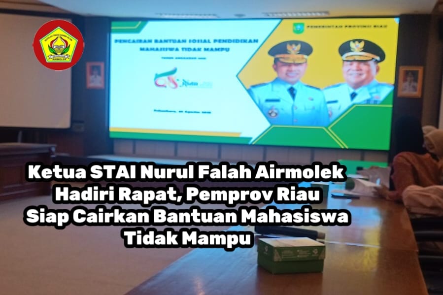Ketua STAI Nurul Falah Airmolek Hadiri Rapat, Pemprov Riau Siap Cairkan Bantuan Mahasiswa Tidak Mampu Ketua STAI Nurul Falah Airmolek Hadiri Rapat, Pemprov Riau Siap Cairkan Bantuan Mahasiswa Tidak Mampu
