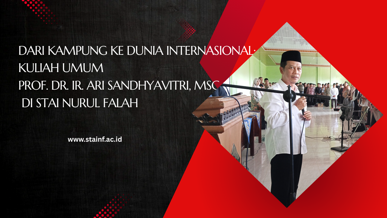 Dari Kampung ke Dunia Internasional: Kuliah Umum Prof. Dr. Ir. Ari Sandhyavitri, MSc di STAI Nurul Falah Dari Kampung ke Dunia Internasional: Kuliah Umum Prof. Dr. Ir. Ari Sandhyavitri, MSc di STAI Nurul Falah